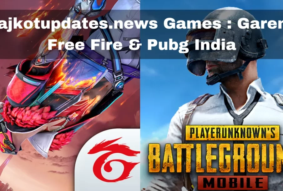 Rajkotupdates.News Games, Garena Free Fire & PUBG India