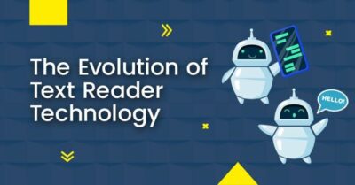 The Evolution of Text Reader Technology