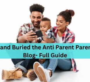 dad and buried the anti parent parenting blog